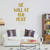 Christian Wall Decal - He Will Be Our Peace - Vinyl Scripture And Religious Home Bathroom Decor - Church Decoration