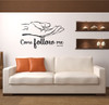 Christian Wall Decal - Luke 18:22 - Come Follow Me - Vinyl Sticker Religious Bible Verse for the Home Decor, Church or Living Room Decoration