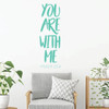 Christian Wall Decal - You Are With Me - Psalm Vinyl Scripture And Religious Home Bathroom Decor - Church Decoration