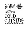 Christmas Wall Decal - Baby It's Cold Outside - Decor for Living Room Or Family Room Decoration