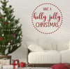 Christmas Wall Decal - Have A Holly Jolly Christmas - Holiday Vinyl Decor for Living Room or Home Decoration