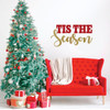 Christmas Wall Decal - Tis The Season - Holiday Vinyl Stickers for Living Room, Family Room Decor or Home Decoration