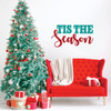 Christmas Wall Decal - Tis The Season - Holiday Vinyl Stickers for Living Room, Family Room Decor or Home Decoration
