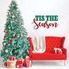 Christmas Wall Decal - Tis The Season - Holiday Vinyl Stickers for Living Room, Family Room Decor or Home Decoration