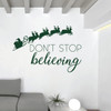 Christmas Wall Decal Decor - Don't Stop Believing - Santa Claus Vinyl Stickers for Living Room or Home Decoration