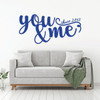 Couples Anniversary or Wedding Gift Decal - "You And Me Since." Quote - Vinyl Decor for Living Room, Bedroom, Kitchen