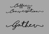Custom 'Coffee & Conversation' and 'Gather' Vinyl Stickers