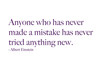 "Anyone Who Has Never Made a Mistake Has Never Tried Anything New Vinyl Wall Decal Quote by Albert Einstein