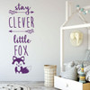 Stay Clever Little Fox Vinyl Home Decor Sticker for Boys and Girl's Bedroom or Playroom