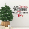 Christmas Decal - 'Maybe Christmas Doesn't Come From a Store'