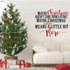 Christmas Decal - 'Maybe Christmas Doesn't Come From a Store'