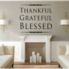 Family Quote Thankful Grateful Blessed Vinyl Wall Decal