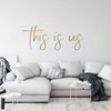 Family Quote This is Us Vinyl Home Decor Quote