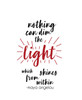 Inspirational Vinyl Quote by Maya Angelou Nothing Can Dim The Light That Shines from Within Wall Decal