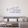 Kindness Changes Everything Wall Sticker