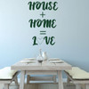 Dining Room Wall Decal - House Home Love - Vinyl Sticker for Bedroom, Home Decor or Living Room Decoration
