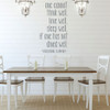 Dining Room Wall Decal - One Cannot Think Well - Virginia Woolf Quote - Vinyl Art Decoration for Home or Kitchen Decor