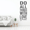 Do All Things With Love Quote - Motivational Wall Decal - Og Mandino - Vinyl Art for Home, Bedroom or Living Room Decor