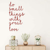 Do Small Things With Great Love Wall Art