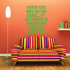 Every Day May Not Be Good Vinyl Wall Decal With Owl Image For Home Decoration