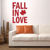 Fall Decoration - Fall in Love - Vinyl Wall Decals for the Bedroom, Living Room, or Bathroom