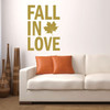 Fall Decoration - Fall in Love - Vinyl Wall Decals for the Bedroom, Living Room, or Bathroom