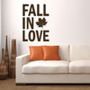 Fall Decoration - Fall in Love - Vinyl Wall Decals for the Bedroom, Living Room, or Bathroom
