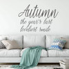 Fall Wall Decal ' 'Autumn, the Years Last Loveliest Smile' - Vinyl Decor for Living Room, Family Room or Home Decoration