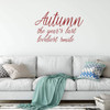 Fall Wall Decal ' 'Autumn, the Years Last Loveliest Smile' - Vinyl Decor for Living Room, Family Room or Home Decoration