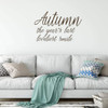 Fall Wall Decal ' 'Autumn, the Years Last Loveliest Smile' - Vinyl Decor for Living Room, Family Room or Home Decoration