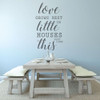 Family Love Vinyl Wall Decal - Love Grows Best in Little Houses Just Like This - Wall Art, Home Vinyl Wall Quotes, Wall Decals For Living Room, Bedroom, Entryway Decor