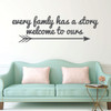 Family Wall Decal - Every Family Has A Story - Vinyl Art Decoration for Living Room or Home Decor