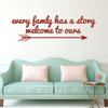 Family Wall Decal - Every Family Has A Story - Vinyl Art Decoration for Living Room or Home Decor