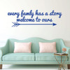 Family Wall Decal - Every Family Has A Story - Vinyl Art Decoration for Living Room or Home Decor
