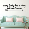 Family Wall Decal - Every Family Has A Story - Vinyl Art Decoration for Living Room or Home Decor