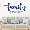 Family Wall Decal - Family Gathers Here - Vinyl Art for Living Room, Bedroom or Home Decor