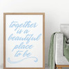 Family Wall Decals - Together Is A Beautiful Place To Be - Vinyl Art for Living Room, Bedroom or Home Decor