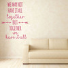 Family Wall Decals - We May Have It all Together with Arrow Design - Vinyl Art for Living Room or Home Decor