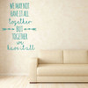 Family Wall Decals - We May Have It all Together with Arrow Design - Vinyl Art for Living Room or Home Decor