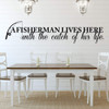 Fisherman Vinyl Wall Decor - 'Catch of His Life" Quote Decal