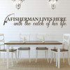 Fisherman Vinyl Wall Decor - 'Catch of His Life" Quote Decal