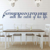 Fisherman Vinyl Wall Decor - 'Catch of His Life" Quote Decal