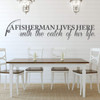 Fisherman Vinyl Wall Decor - 'Catch of His Life" Quote Decal