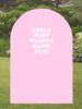 Girl Just Wanna Have Fun Vinyl Decal