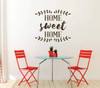 Home Sweet Home Vinyl Wall Art Decal For Living Dining, Family Room, or Entryway Decor