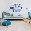 Home Wall Decal - Stay True - Silhouette Arrow Vinyl Decor For Bedroom, Living Room, Entryway, Playroom or Bathroom