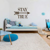 Home Wall Decal - Stay True - Silhouette Arrow Vinyl Decor For Bedroom, Living Room, Entryway, Playroom or Bathroom