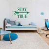Home Wall Decal - Stay True - Silhouette Arrow Vinyl Decor For Bedroom, Living Room, Entryway, Playroom or Bathroom