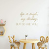 Inspirational Life Quote Wall Decal