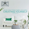 Inspirational Wall Decal - Creating Yourself - George Bernard Shaw Vinyl Art for Home, Bedroom or Living Room Decor